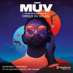 Cirque du Soleil Andorra 2022 MUV