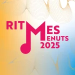 Ritmes Menuts 2025